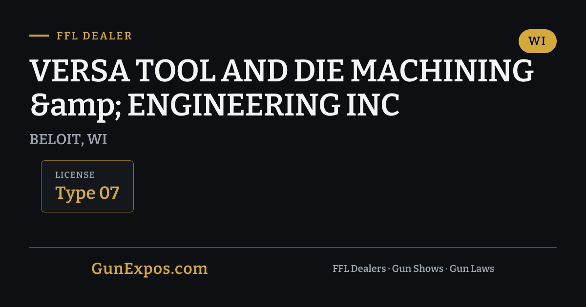 Versa Tool and Die MacHining & Engineering INC — FFL Dealer…