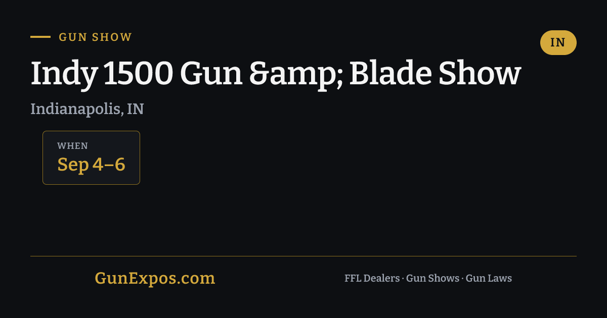Best HD Pictures about  Indy 1500 Gun Show 2024 Schedule  - No AI Images