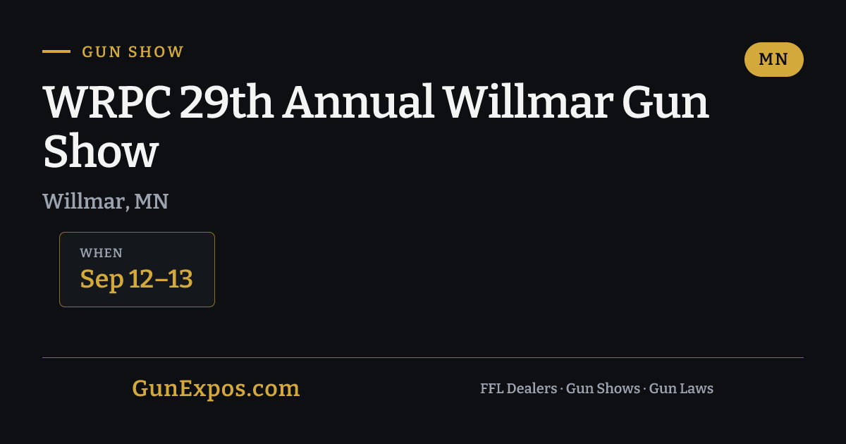 Wrpc WRPC 29th Annual Willmar Gun Show — Willmar, MN at Willmar…
